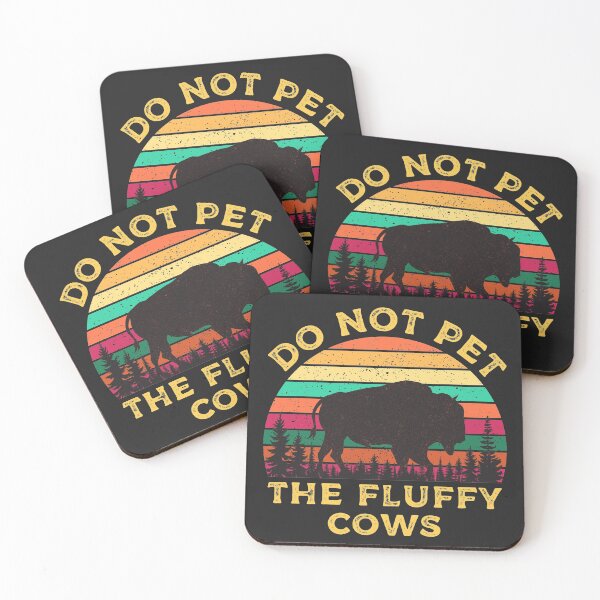 Item preview, Do Not Pet The Fluffy Cows Vintage Sun designed and sold by Wishinglob.