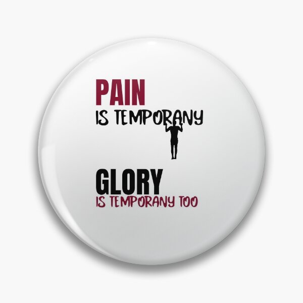 Item preview, Pain is temporany, glory too... designed and sold by CaliProducts.