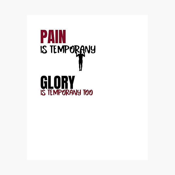 Item preview, Pain is temporany, glory too... designed and sold by CaliProducts.