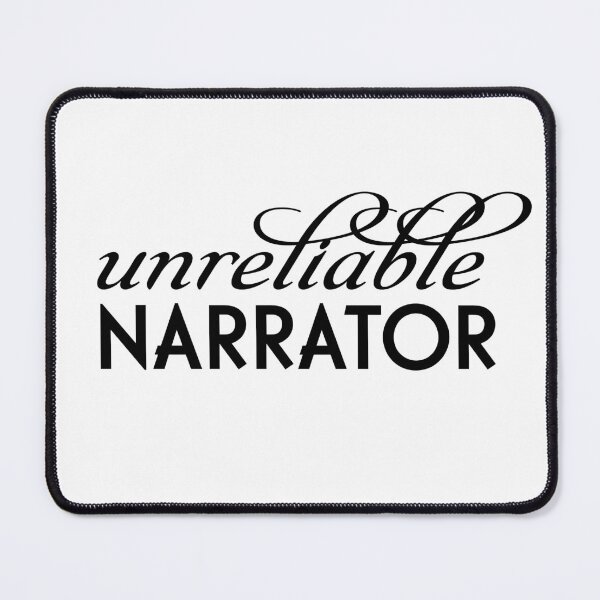 Item preview, Unreliable Narrator | Writers, Readers, Editors, Publishers, Students designed and sold by PotentQuotable.
