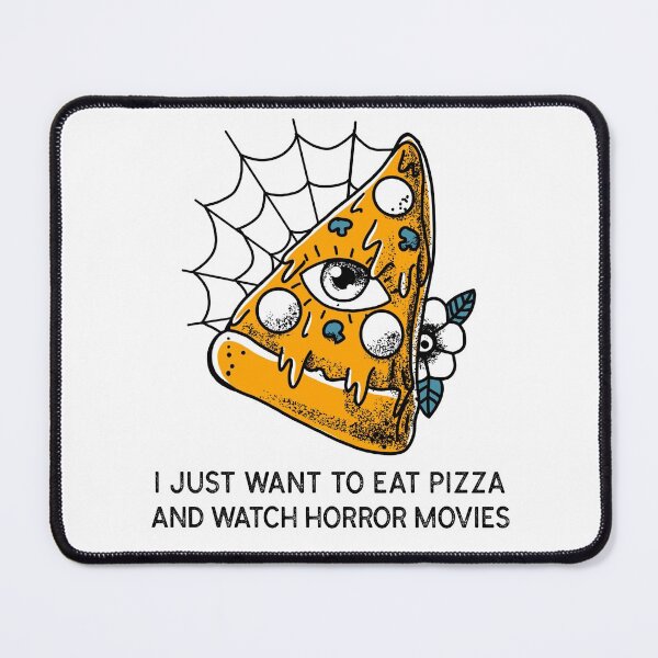 Item preview, I just want to eat pizza and watch horror movies designed and sold by AtisanArt.