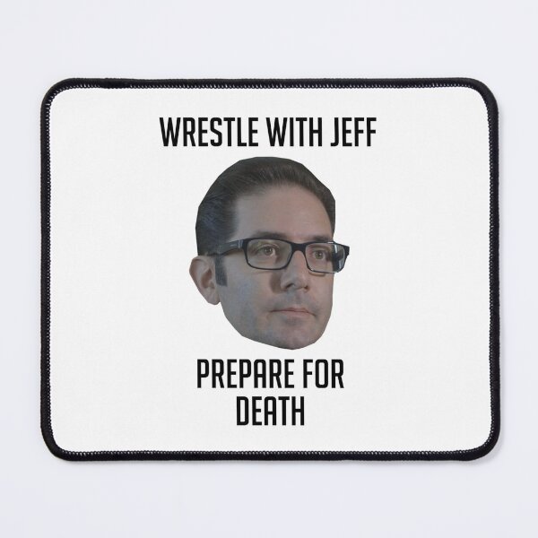Item preview, Wrestle With Jeff Prepare For Death designed and sold by yashartz.