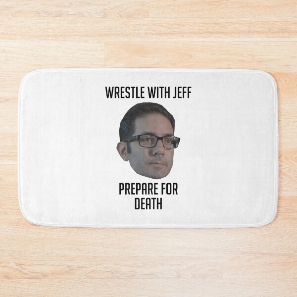 Item preview, Wrestle With Jeff Prepare For Death designed and sold by yashartz.