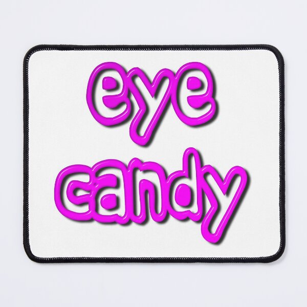 Item preview, Eye Candy designed and sold by MarkUK97.
