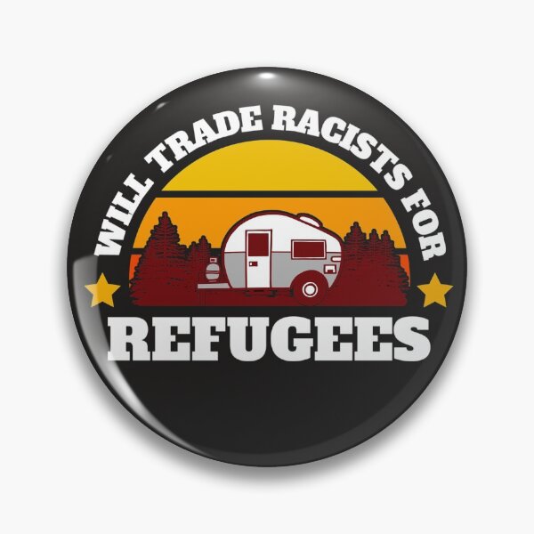 Item preview, Will trade racists for refugees (Camping RV Sunset) designed and sold by UnboundFull.