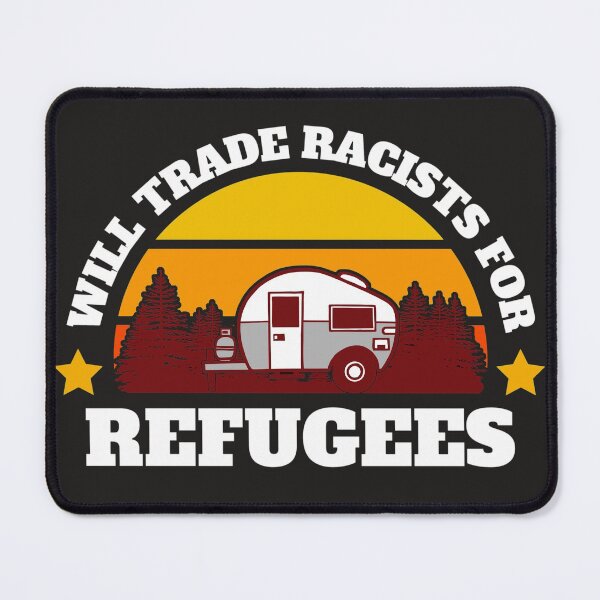 Item preview, Will trade racists for refugees (Camping RV Sunset) designed and sold by UnboundFull.