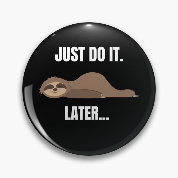 Item preview, Just do it later designed and sold by Vittorio Shop.