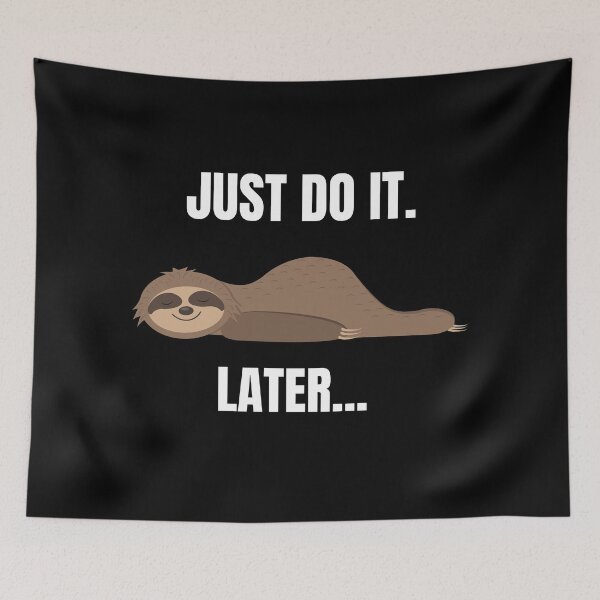 Item preview, Just do it later designed and sold by Vittorio Shop.