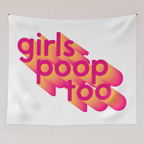 Item preview, Girls Poop Too Funny Quote designed and sold by Fotografille.
