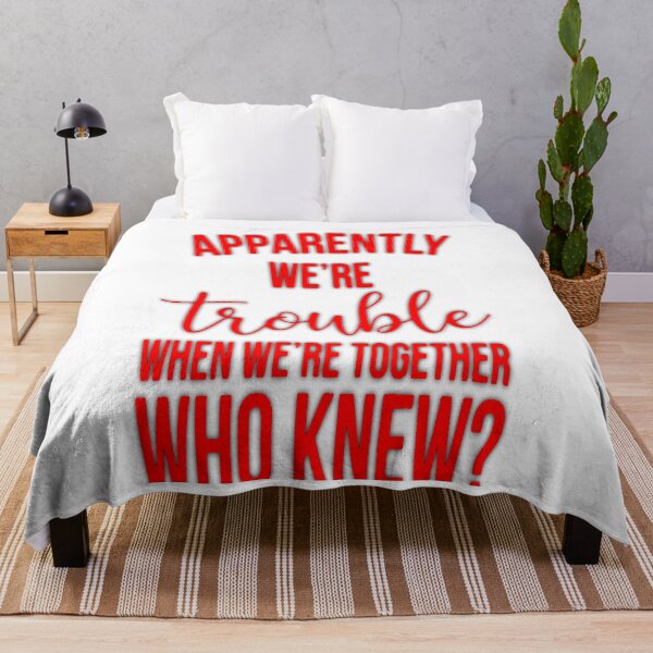 Item preview, APPARENTLY WE'RE TROUBLE WHEN WE'RE TOGETHER WHO KNEW? designed and sold by Amna-and-co.