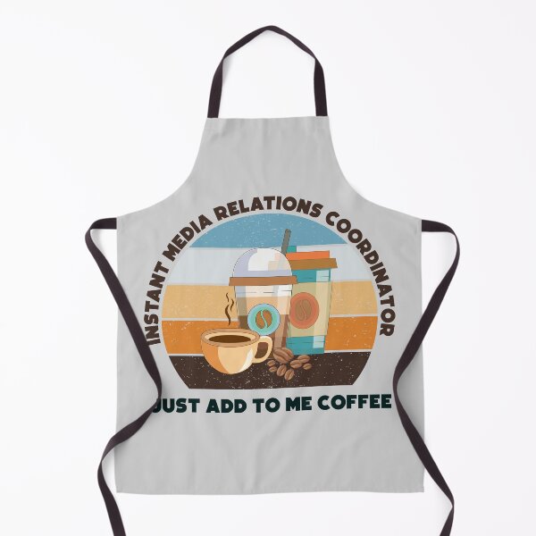 Item preview, Instant media relations coordinator just add to me coffee,dark text, funny coffee lovers meme, media relations coordinator job ,media relations coordinator humor, joke, meme, designed and sold by SGS-.
