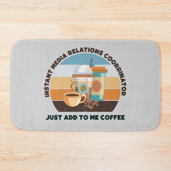 Item preview, Instant media relations coordinator just add to me coffee,dark text, funny coffee lovers meme, media relations coordinator job ,media relations coordinator humor, joke, meme, designed and sold by SGS-.