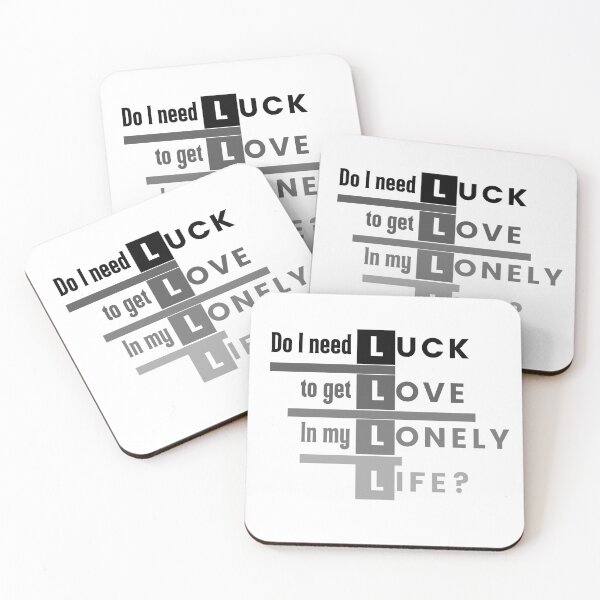 Item preview, Do I need luck to get love in my lonely life ? designed and sold by PhatSanthaphan.