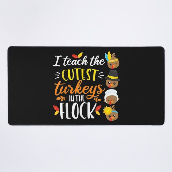 Item preview, The Cutest Turkeys In The Flock Thanksgiving Teacher designed and sold by bluechic89.