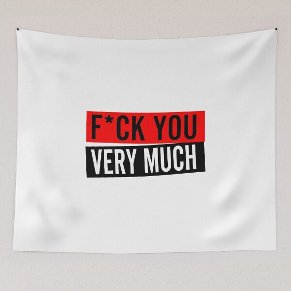 Item preview, Fuck You Very Much Essential Sticker designed and sold by SW33TSP0T.