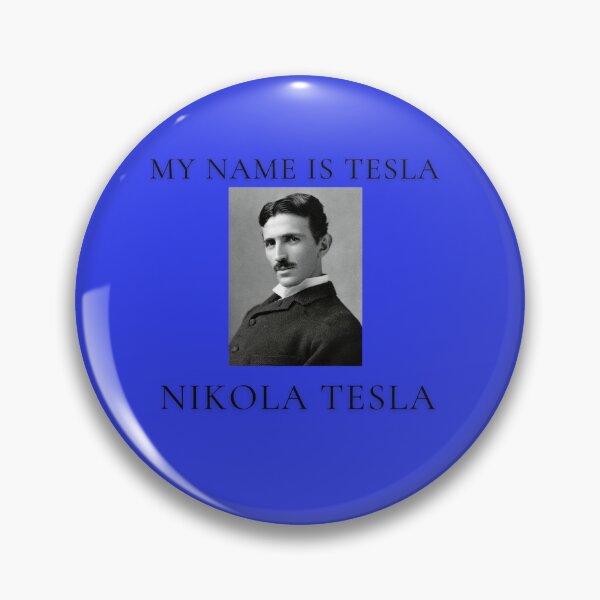 Item preview, My Name is Tesla, Nikola Tesla designed and sold by Thorongla.