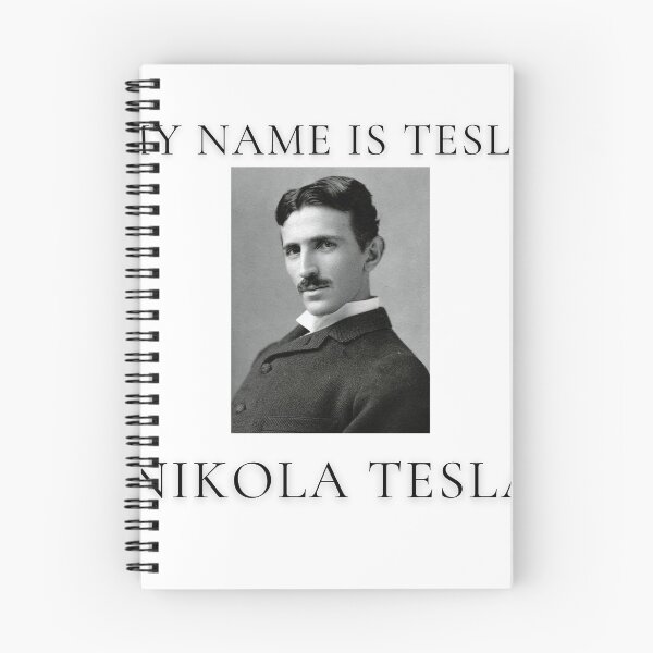 Item preview, My Name is Tesla, Nikola Tesla designed and sold by Thorongla.