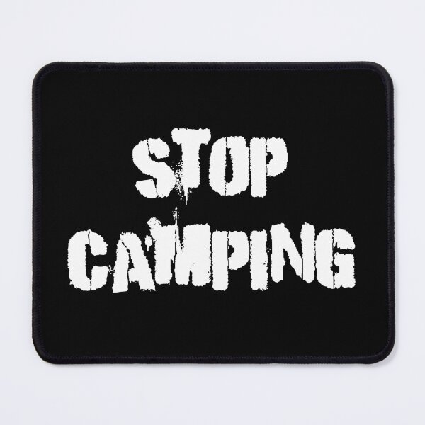 Item preview, Stop camping, white text designed and sold by TeesMi.