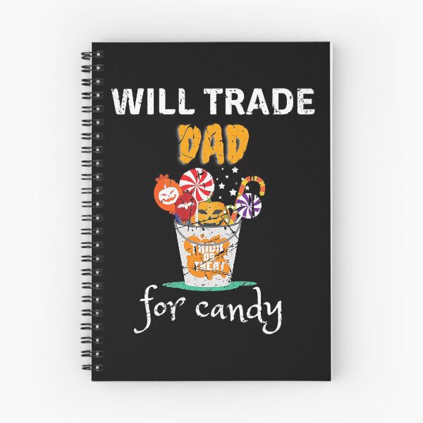 Item preview, Will Trade Dad For Candy Halloween designed and sold by WilliamQuinnell.