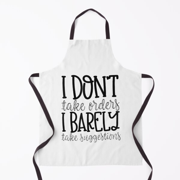 Item preview, I Don't Take Orders I Barely Take Suggestions designed and sold by GiselleShop.