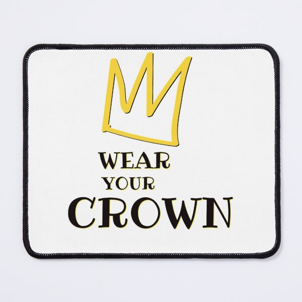 Item preview, WEAR YOUR CROWN designed and sold by Franzosefischo.