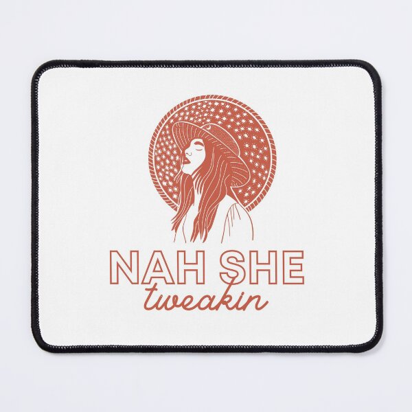 Item preview, Nah she Tweaking designed and sold by Anjestic Studio.