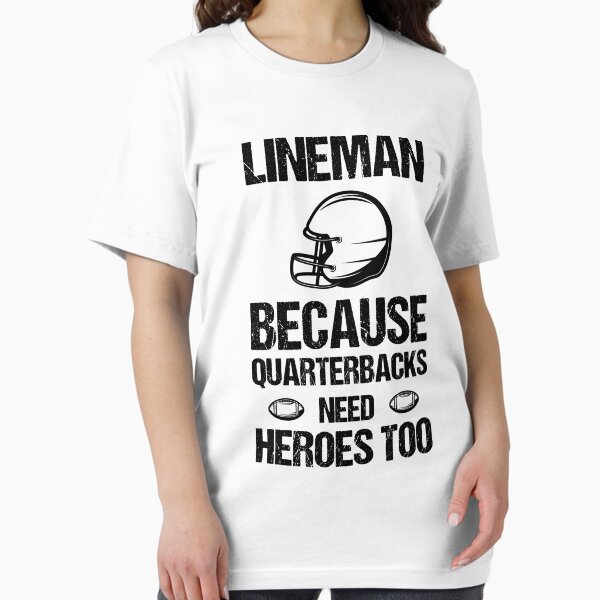 Item preview, Lineman Because Quarterbacks Need Heroes Too Football Lineman Cool Funny Gift Design designed and sold by oussamah99.