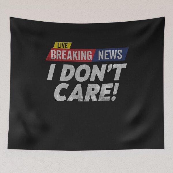 Item preview, Retro Vintage Breaking News I Don’t Care designed and sold by clothesy7.