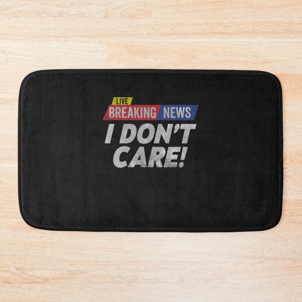 Item preview, Retro Vintage Breaking News I Don’t Care designed and sold by clothesy7.