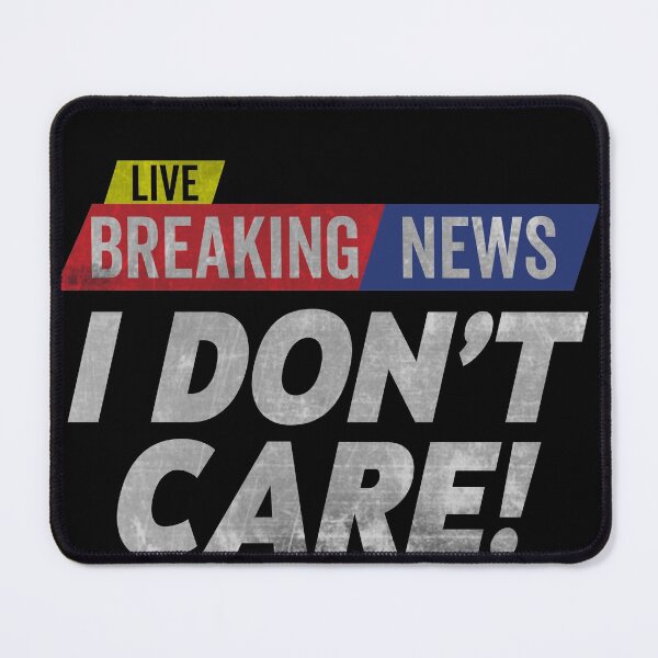 Item preview, Retro Vintage Breaking News I Don’t Care designed and sold by clothesy7.
