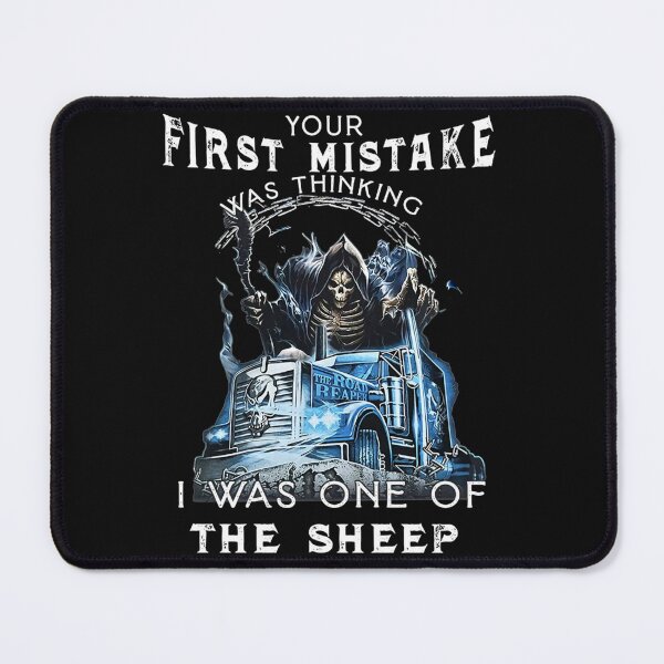 Item preview, Your-First-Mistake-was-Thinking-I-was-one-of-The-Sheep designed and sold by Franzosefischo.