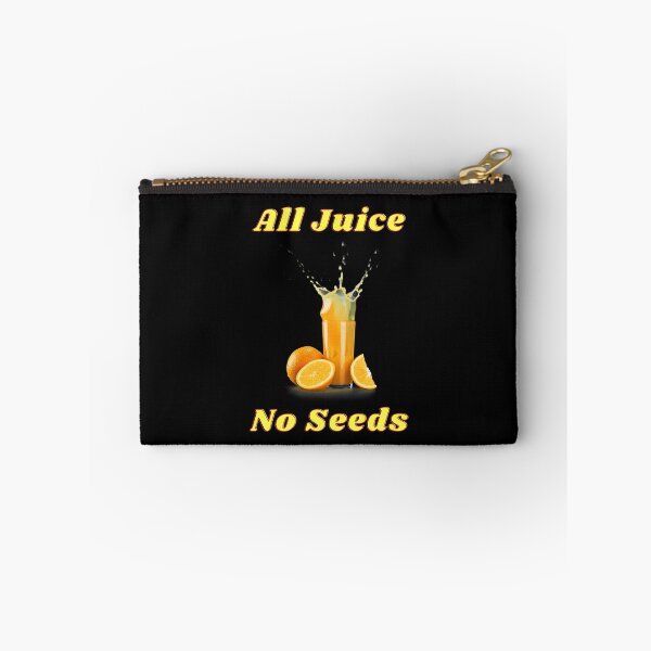 Item preview, All Juice No Seeds designed and sold by WeAreGrotesque.