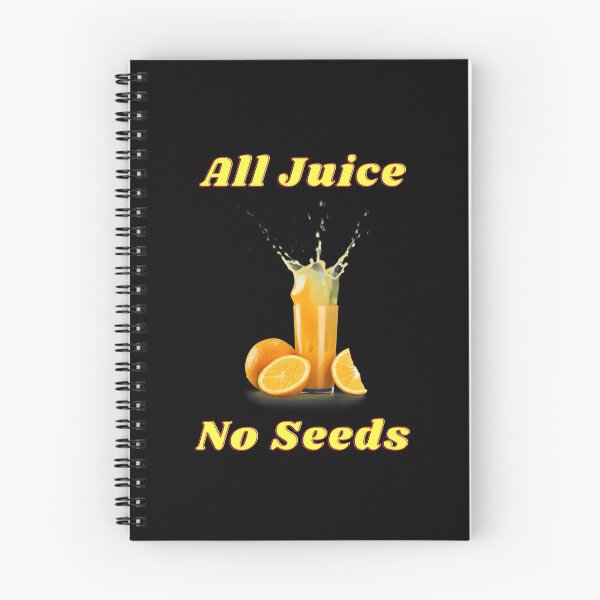 Item preview, All Juice No Seeds designed and sold by WeAreGrotesque.