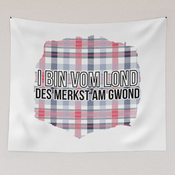 Item preview, i bin vom lond des merkst am gwond | funny dialekt designed and sold by DeltaWhiskey-.