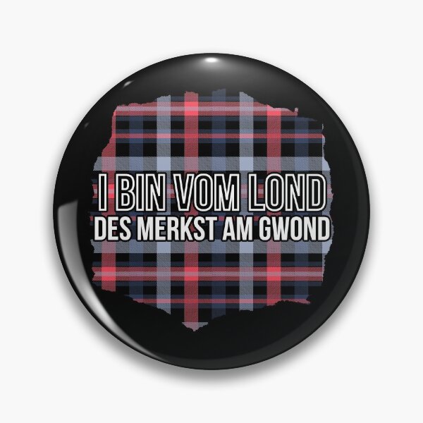 Item preview, i bin vom lond des merkst am gwond | funny dialekt designed and sold by DeltaWhiskey-.