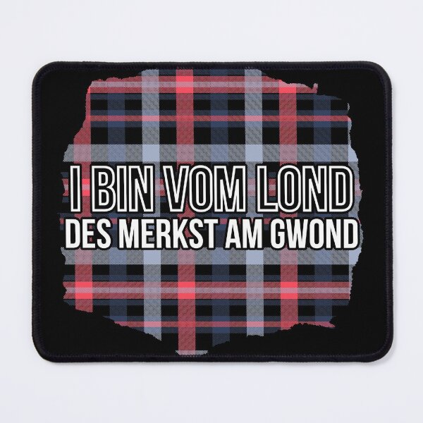 Item preview, i bin vom lond des merkst am gwond | funny dialekt designed and sold by DeltaWhiskey-.