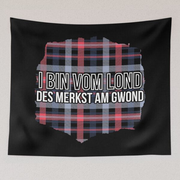 Item preview, i bin vom lond des merkst am gwond | funny dialekt designed and sold by DeltaWhiskey-.