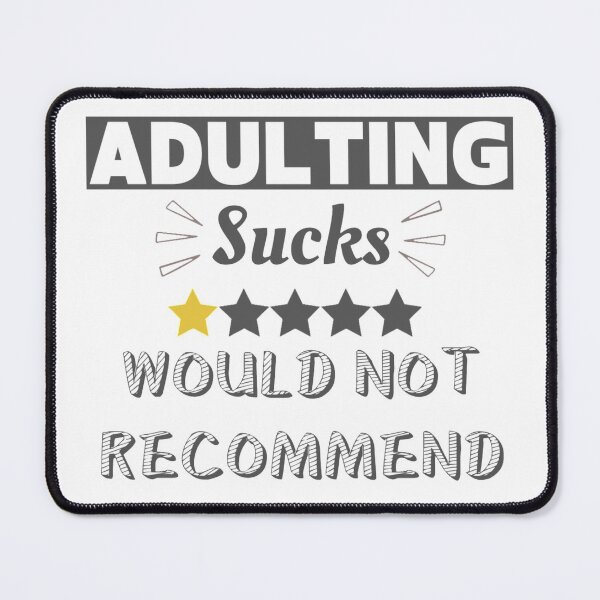 Item preview, Adulting Sucks Would Not Recommend designed and sold by Simi2020.