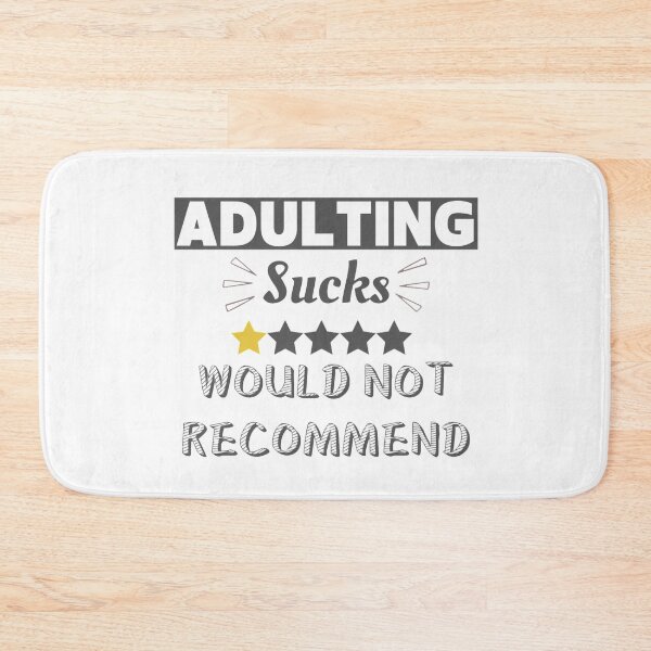 Item preview, Adulting Sucks Would Not Recommend designed and sold by Simi2020.