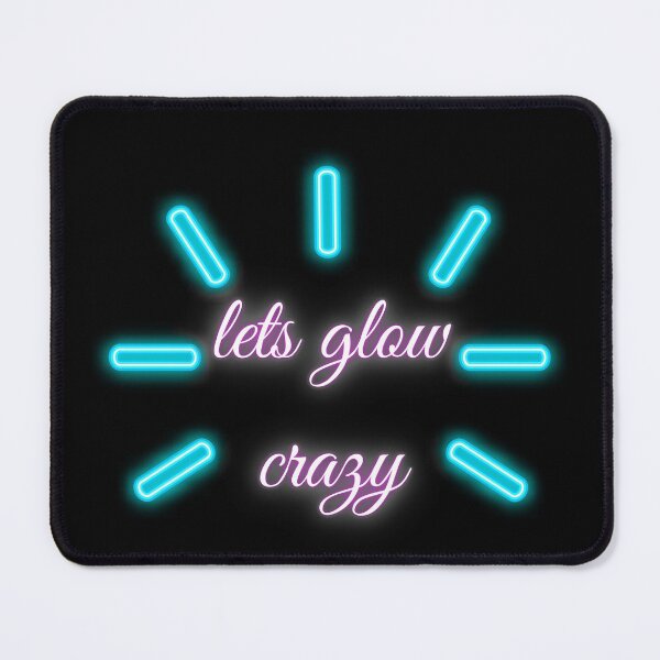 Item preview, lets glow crazy designed and sold by iqra-hanif.