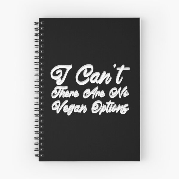Item preview, I Cant There Are No Vegan Options designed and sold by Artnight.