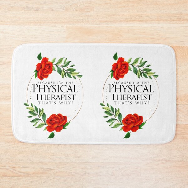 Item preview, Because I'm The Physical Therapist That's Why! ~ PT Rose Floral designed and sold by TeesYouWant.