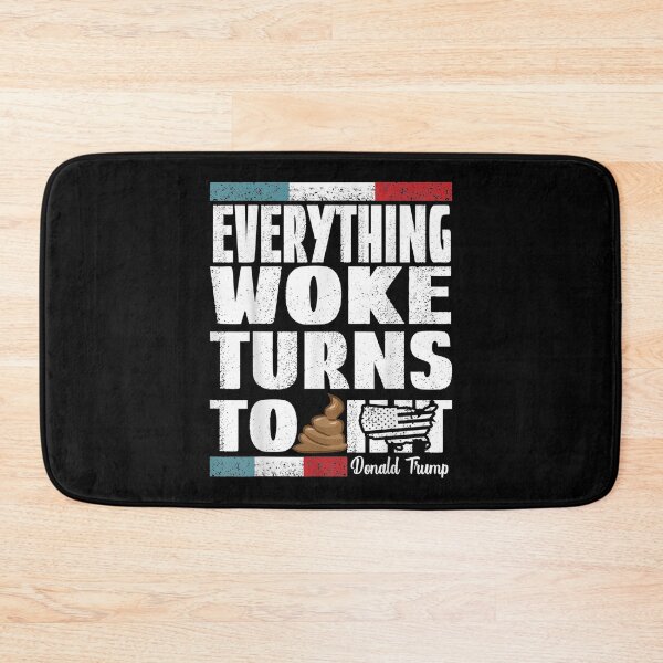 Item preview, Funny Trump "Everything Woke Turns to" Political saying  designed and sold by AlvaShop.
