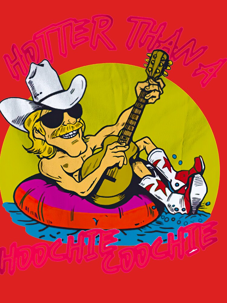 Hotter Than A Hoochie Coochie Alan Jackson T-Shirt