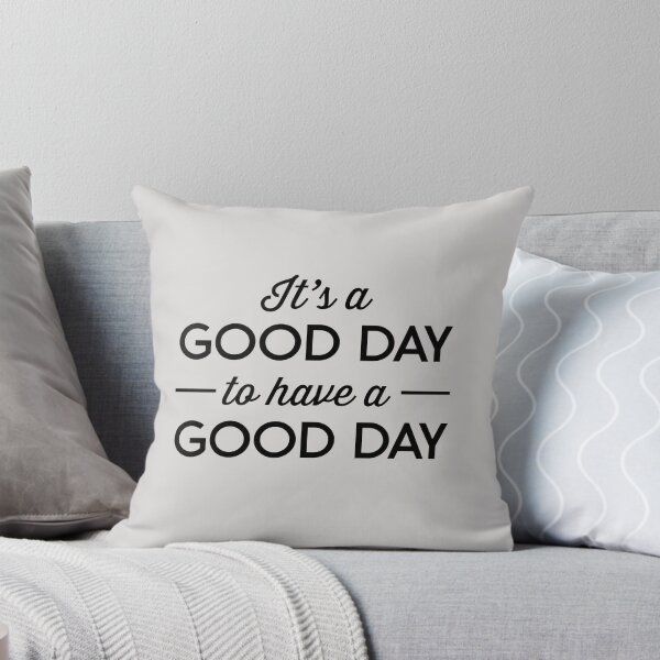 Item preview, It's a good day to have a good day designed and sold by inspires.