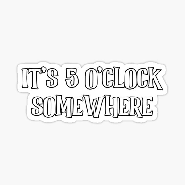 Item preview, it&x27;s 5 o&x27;clock somewhere - Alan Jackson designed and sold by C99SHOP.