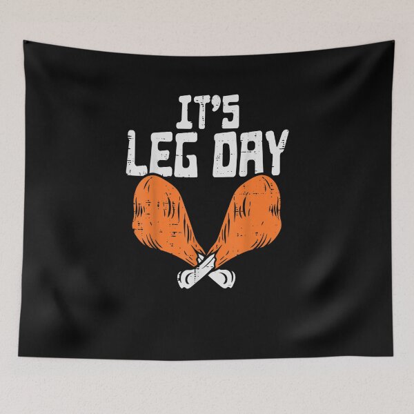 Item preview, It's Leg Day Turkey Legs Funny Pun Thanksgiving designed and sold by annahunt68.