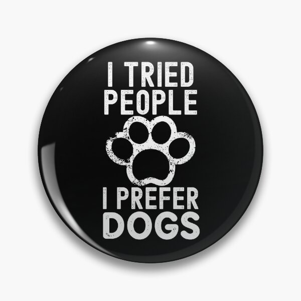 Item preview, I Tried People I Prefer Dogs designed and sold by Your Favorite Shop.