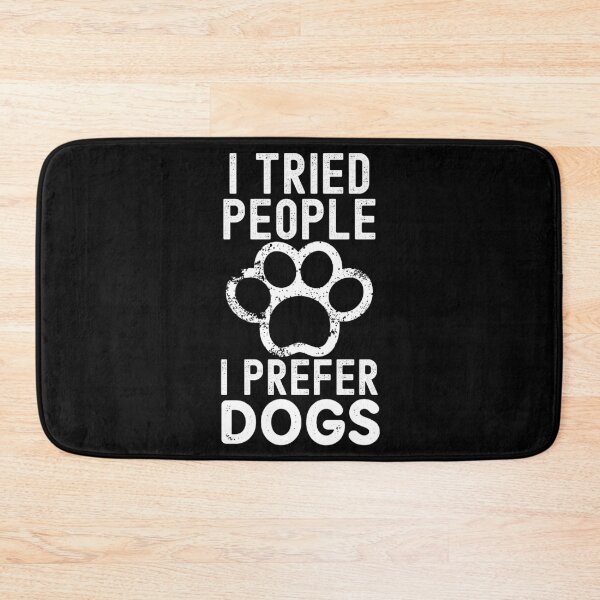 Item preview, I Tried People I Prefer Dogs designed and sold by Your Favorite Shop.