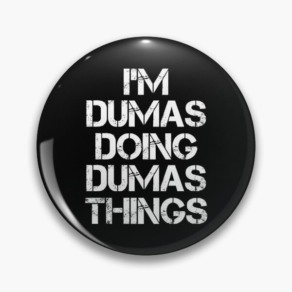 Item preview, Dumas Name T Shirt - I'm Dumas Doing Dumas Things Name Gift Item Tee designed and sold by cloyannett.